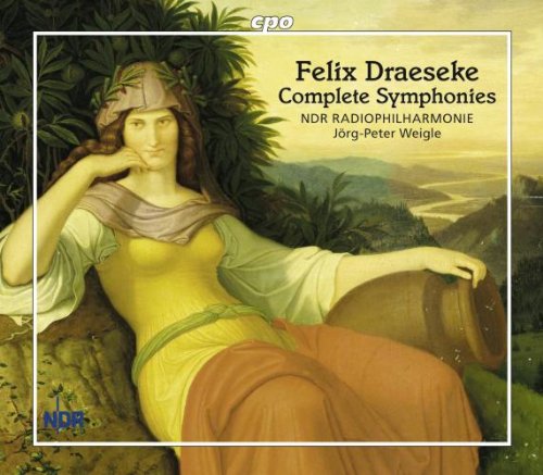 Draeseke , Felix - Complete Symphonies