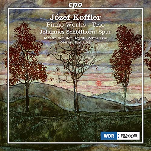 Koffler , Jozef - Piano Works / Trio - Schöllhorn: Spur (von der Heydt, Zebra, OEN M, Kalitzke)