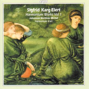 Karg-Elert , Sigfrid - Harmonium Works 1 (Michel, Harmonium D'art)