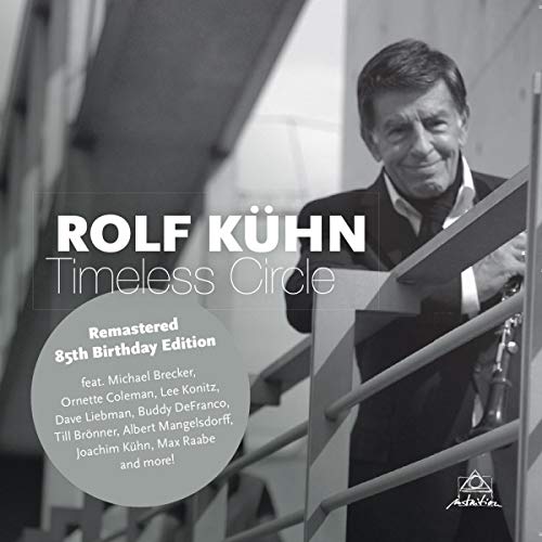 Kühn , Rolf - Timeless Circle (Remastered) (85th Birthday Edition)