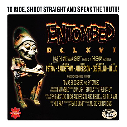 Entombed - To Ride,Shoot Straight and Speak the Truth