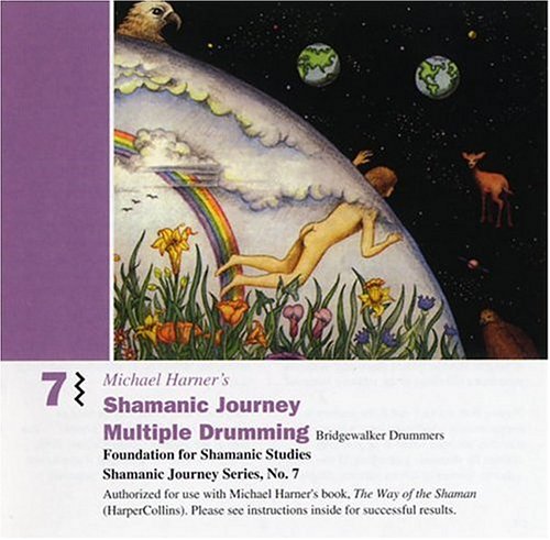 Michael Harner - Shamanic Journey Multiple Drumming 7