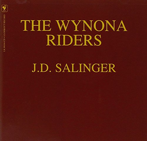 Wynona Riders , The - J.D. Salinger