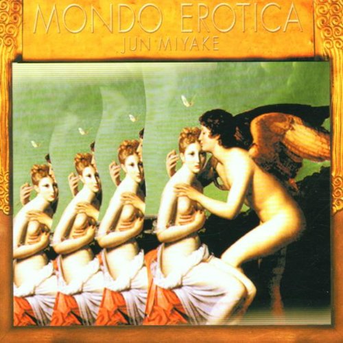 Jun Miyake - Mondo Erotica!