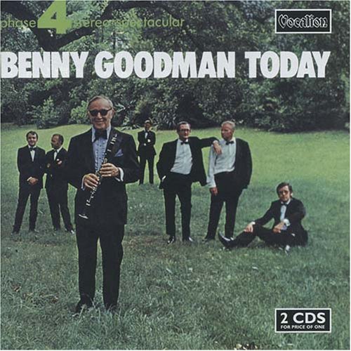 Benny Goodman - Benny Goodman Today