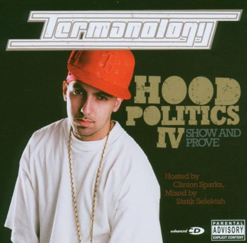 Termanology - Hood Politics IV Show And Prove