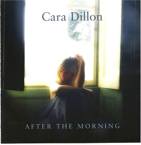 Cara Dillon - After the Morning