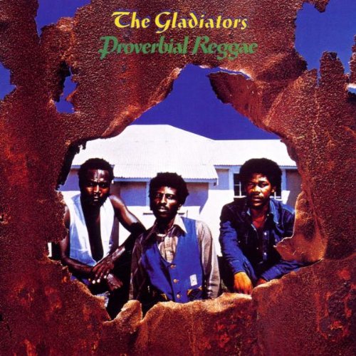 the Gladiators - Proverbial Reggae