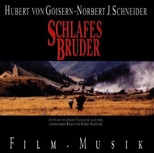 Hubert Von Goisern - Schlafes Bruder-Film-Musik