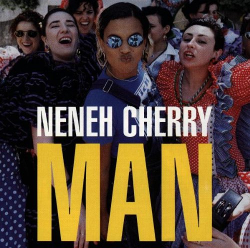 Neneh Cherry - Man