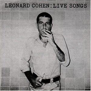 Cohen , Leonard - Live songs