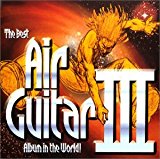 Sampler - The Best Air Guitar Album in the World... Ever!