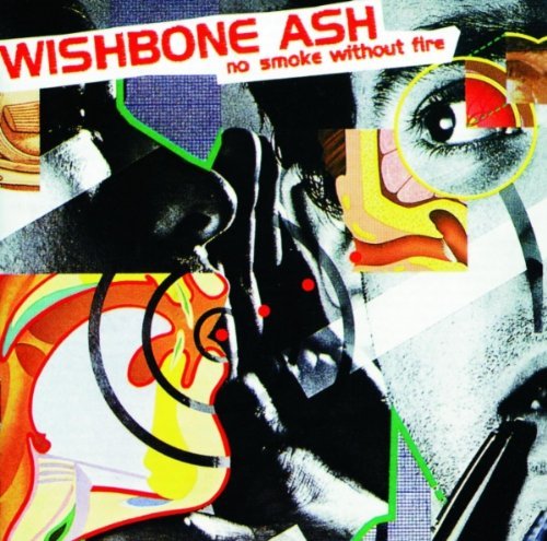 Wishbone Ash - No Smoke Without Fire