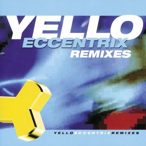 Yello - Eccentrix