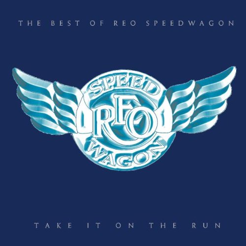 Reo Speedwagon - Take It On The Run - The Best Of REO Speedwagon