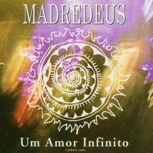 Madredeus - Um Amor Infinito