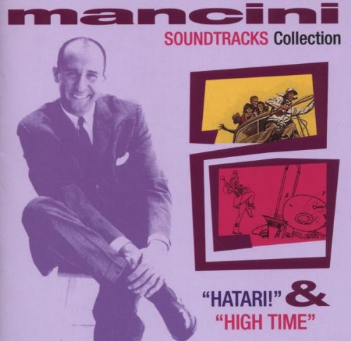 Mancini , Henry - Hatari & High Time (Soundtracks Collection)