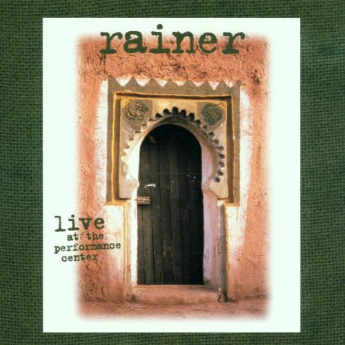 Rainer - Live at the Performance Center