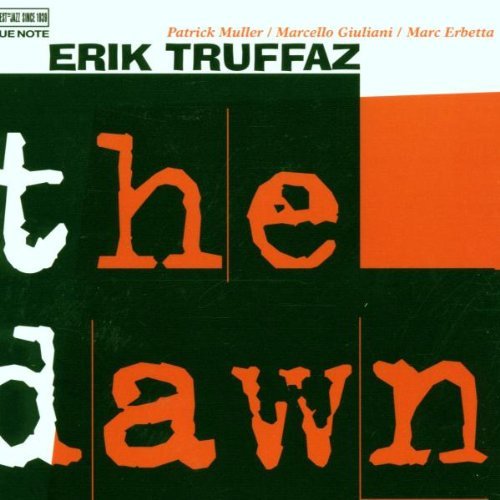 Truffaz , Erik - The dawn