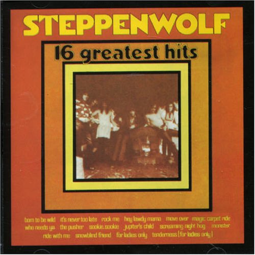 Steppenwolf - 16 Greatest Hits