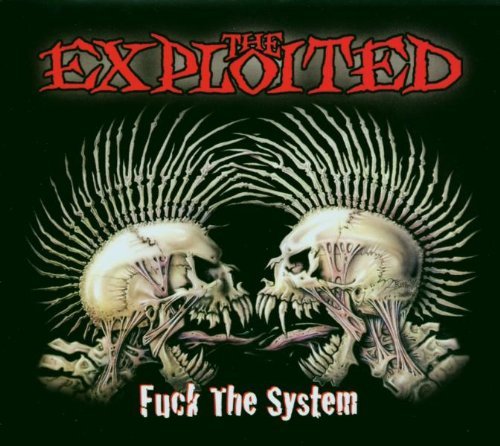 Exploited , The - Fuck the system