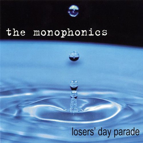 Monophonics - Losers'day Parade