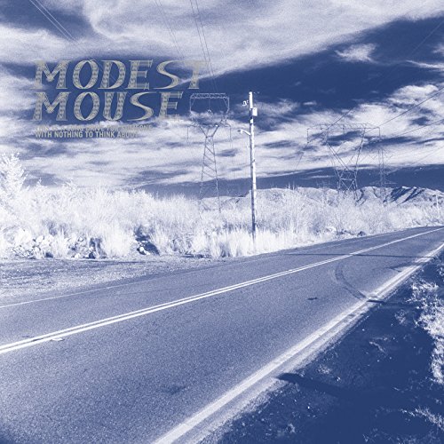 Modest Mouse - This Is a Long Drive for Someone With Nothing...