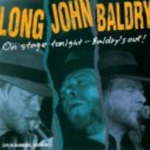 Long John Baldry - On Stage Tonight-Baldry S Out!