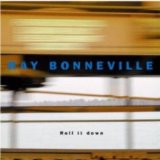 Ray Bonneville - Bad Man'S Blood