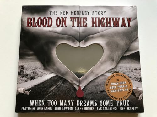 Hensley,Ken - Blood on the Highway-When Too Many Dreams Come Tru