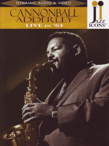  - Cannonball Adderley - Live in '63 (Jazz Icons)