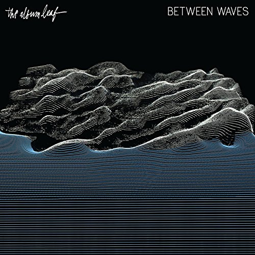 Album Leaf , The - Between Waves