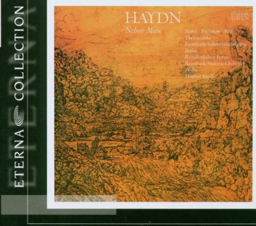 Haydn , Joseph - Nelsonmesse (Nawe, Abrolat, Prenzlow, RSOB) (Eterna Collection)