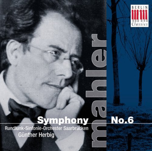 Mahler , Gustav - Symphony No. 6 (Herbig)