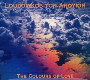 Loudovikos Ton Anoyion - The colours of love