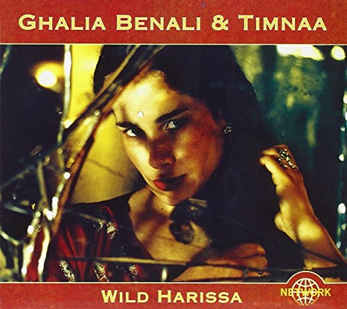 Benali , Ghalia & Timnaa - Wild Harissa