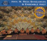 Shadjarian , Mohammad Reza & Ensemble Aref - Iran - Dastgah Chahargah - Classical Persian Music (World Network 03)