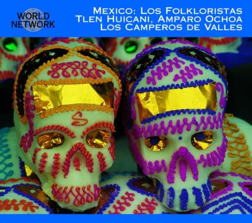  - Los Folkloristas (World Network Mexico 22)