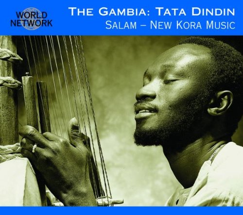 Tata Dindin - Salam-New Kora Music (World Network 23: The Gambia)