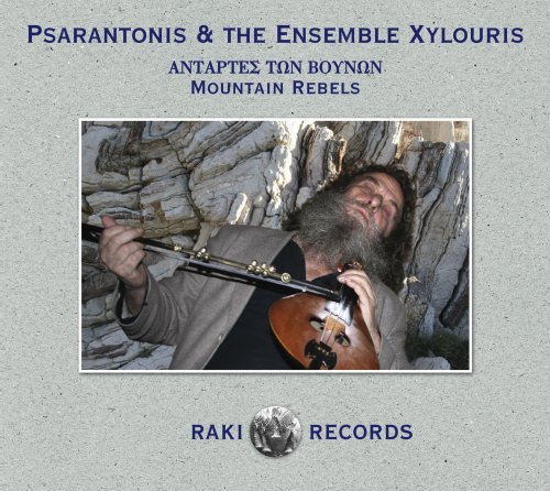 Psarantonis & Ensemble Xylouris - Mountain Rebels