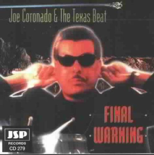 Coronado , Joe & The Texas Beat - Final Warning