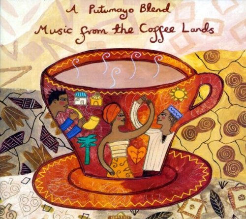 Sampler - Putumayo - Music from the Coffee Lands 1