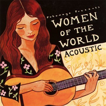 Putumayo Presents - Women of the World:Acoustic