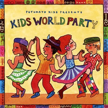 Putumayo Kids Presents - Kids World Party