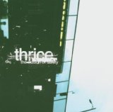 Thrice - The artist in the ambulance