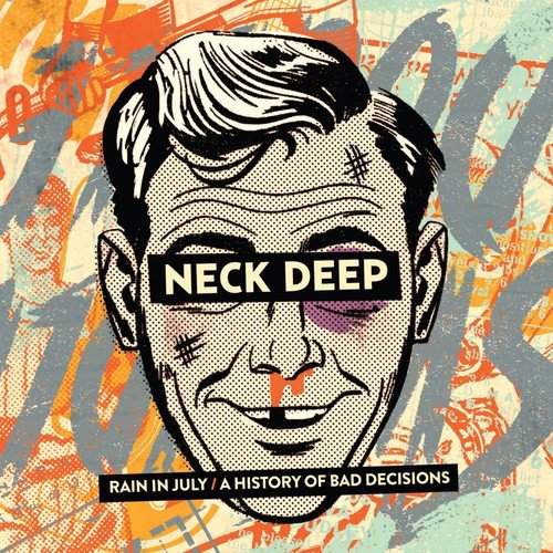 Neck Deep - Rain in July/a History of Bad