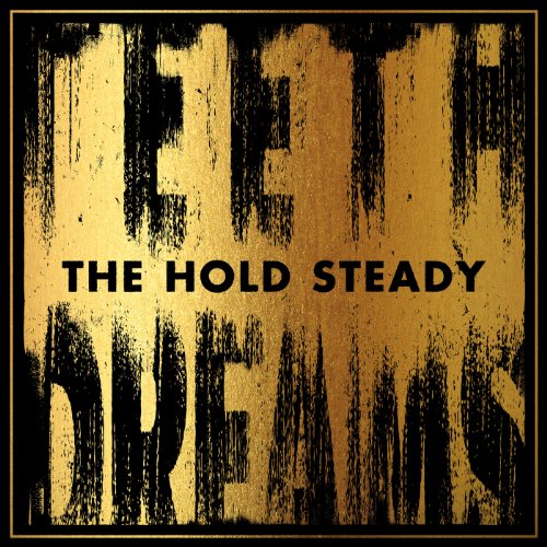 the Hold Steady - Teeth Dreams