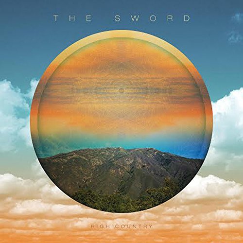 the Sword - High Country