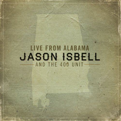 Jason Isbell and the 400 Unit - Live from Alabama [Vinyl LP] [Vinyl LP]