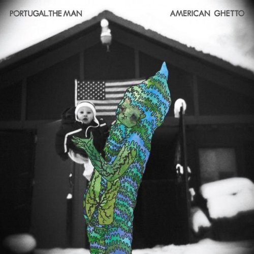 Portugal.the Man - American Ghetto